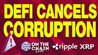 XRP LEADING the Financial Revolution - DeFi Cancels Corruption