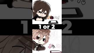1 or 2? #gachatiktoktrend #gacha #tiktok #gachalife #gachaclub #4urpage #gachalove #gachamemes #4u2