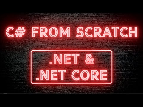 C# From Scratch - 01.02 .NET & .NET Core