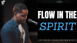 David Forlu - FLOW IN THE SPIRIT // 3HR INTIMATE SOAKING WORSHIP
