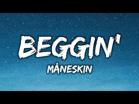 Måneskin - Beggin' (Lyrics)