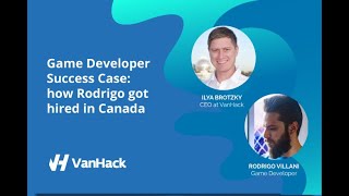 Game Developer Success Case: how Rodrigo got hired in Canada