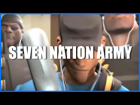 Seven Nation Army - TF2 Music Video