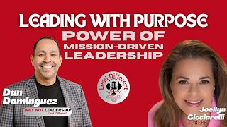 Leading with Purpose: Joellyn Cicciarelli on Mission-Driven Leadership