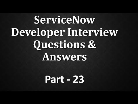 #Servicenow Developer Interview Q&A Part -23