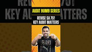 SA 701 (Key Audit Matters) covered  in less than 2 mins