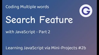 Coding Multiple-words Searching with JavaScript #2 | JavaScript Mini-Projects Series #2b