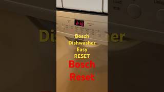 ✨ Bosch Dishwasher - Easy RESET ✨ #boschdishwasher