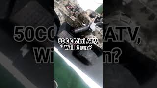 50CC Mini ATV, Will it run? #fixingstuff #smallenginemechanic #fy #miniatv #50cc