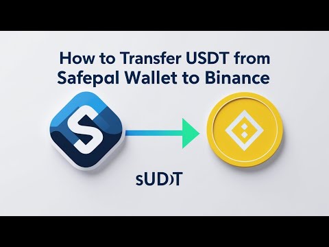 HOW TO TRANSFER USDT FROM SAFEPAL WALLET TO BINANCE
