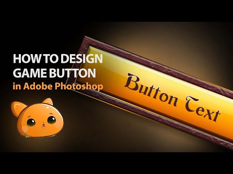 Designing Game Button in Photoshop - Tutorial with narration