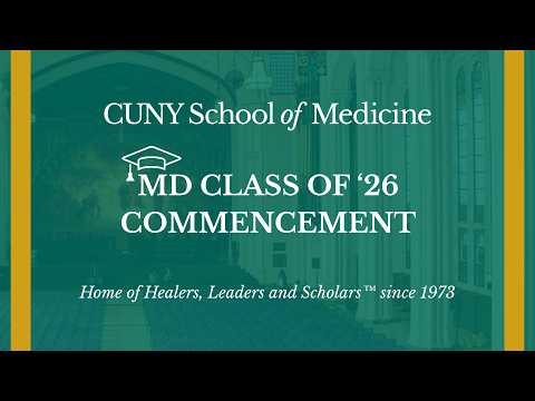 CUNY Med MD Class of 2026 Commencement Ceremony