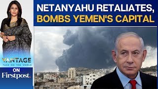 Israel Strikes Yemen’s Sanaa Airport Amid Escalating Tensions with Houthis | Vantage | Palki Sharma