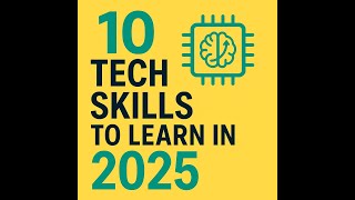 10 Tech Skills to Learn in 2025 (That Actually Pay Off)