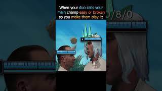 When Your Friend Calls Your Main Broken #leagueoflegendsmemes #gaming #leagueoflegends