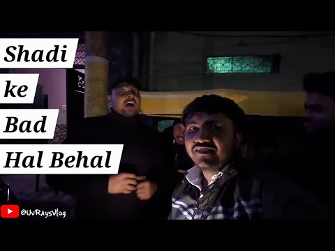 Shadi ke baad Haal Behaal 😂🤣 | Uv Rays Vlog