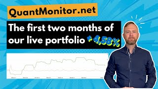The first two months of our live portfolio