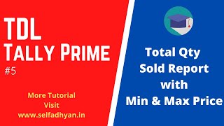 Min and Max Sales Price with Quantity Sold - TDL Tally Prime - TDL for Tally Prime