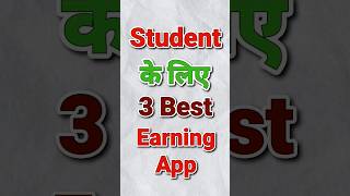 3 Best Earning Apps For Student 2024