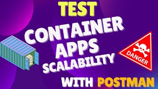 Test Container Apps Scalability with Postman (in 3 Minutes)