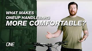 What makes OneUp Handlebars more comfortable?