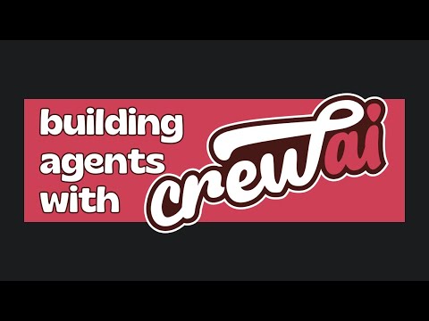 Building agents with crewAI