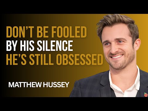 Don’t Be Fooled by His Silence – He’s Still Obsessed With You | Matthew Hussey Motivation