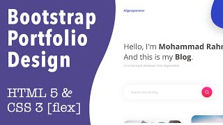 Beautiful portfolio blog design in HTML 5 & CSS 3 [flex-box]