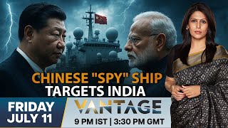 LIVE: Did "Hidden" Chinese Research Ship Spy on India? | Vantage with Palki Sharma | N18G