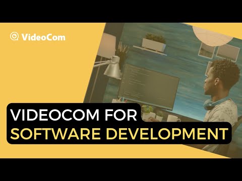 VideoCom for Software Development