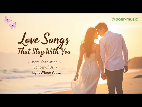 Romantic Acoustic Love Songs Vol.1💕 | Echoes of Us, Seasons with You, My Love Knows You