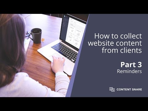 How to collect content from clients: Part 3 - Reminders