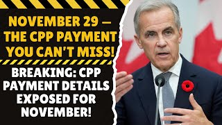 Breaking: CPP Payment Confirmed for November 29, 2025 — Massive Update for Canadian Seniors!