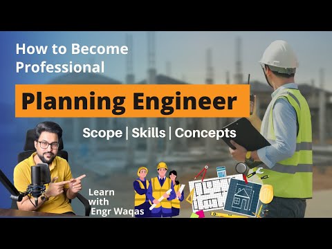 Planning Engineer skills  |Role and Responsibilities of Planning Engineer | Scope Management |