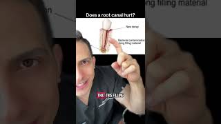 Does a root canal hurt
