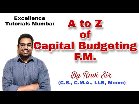 CMA, CS. Ravi sir -FM- CAPITAL BUDGETING- LECTURE-1- -8850207591-EXCELLENCE TUTORIALS (MUMBAI)