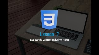 CSS Flexbox Justify Content and Align Items   Basics of Alignment  Lesson 7
