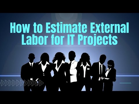 How to Estimate External Labor on an IT Project