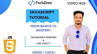 JavaScript Tutorial: Mastering JavaScript Hoisting & 'use strict' | [Hindi/Urdu] | The Techzeen