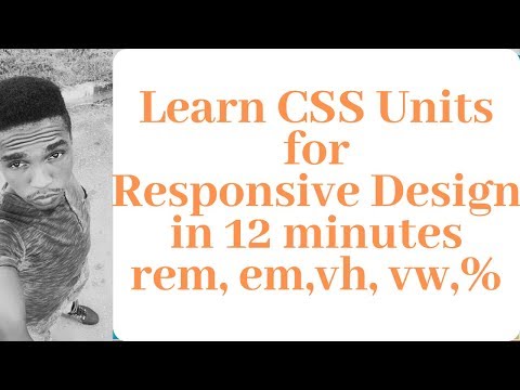 CSS Units for Responsive Design| What they are, when and where to use them...explained in 12 minutes