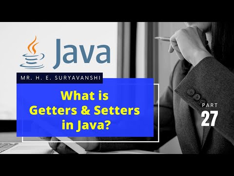 What is Getters and Setters Methods in Java? (27) || #Java Programming
