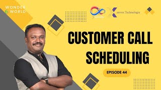 Wonder World Training Program -Episode 44|| Customer Call Scheduling ||Don Samuel