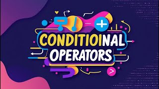 Conditional Operator in C  ! Explained with Examples/ for beginners