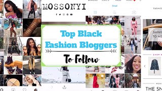 5 Black Female Fashion Bloggers To Follow For Amazing Style