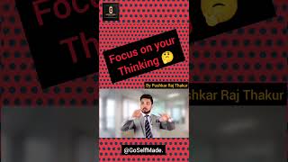Focus On Your Thinking 💡| #shorts #pushkarrajthakur