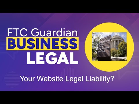 FTC Guardian:  Is Your Website Protected From Legal Disasters?
