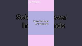Solve for power quick ✅ #apphysics #education #study #studymotivation #learn #apphysics1 #learnfast