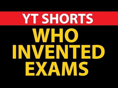 Who Invented Exams | YT SHORTS | YOUTUBE SHORTS | YT SHORT VIDEOS