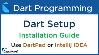Dart Installation: Setup DartPad or Intellij IDEA for Windows, Mac or Linux #1.2