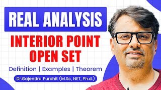 Real Analysis | Interior Point | Interior Point and Open Set Definition & Example